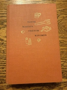 TANTE MARIE'S FRENCH KITCHEN by Charlotte Turgeon; Hardcopy 1949- 1959 Edition - Imagen 1 de 10