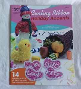 Annie’s Attic Crochet Leaflet Curling Ribbon Holiday Accents 14 Projects #876539 - Picture 1 of 2