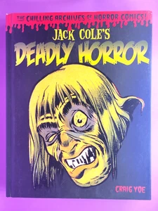 JACK COLE'S DEADLY HORROR CHILLING ARCHIVES HORROR VOLUME #1 HARDCOVER 24K - Picture 1 of 2