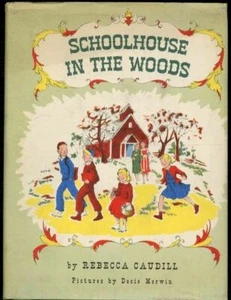 Schoolhouse in the Woods by Rebecca Caudill First Edition HC - Imagen 1 de 1