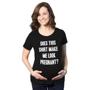 ¿Esta camisa de maternidad me hace lucir embarazada? Camiseta Anuncio Divertido - Imagen 1 de 13