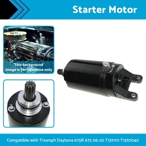 Starter Motor T1311111 T1310040 Suitable for Triumph Daytona 675R 675 06-20 - Picture 1 of 9