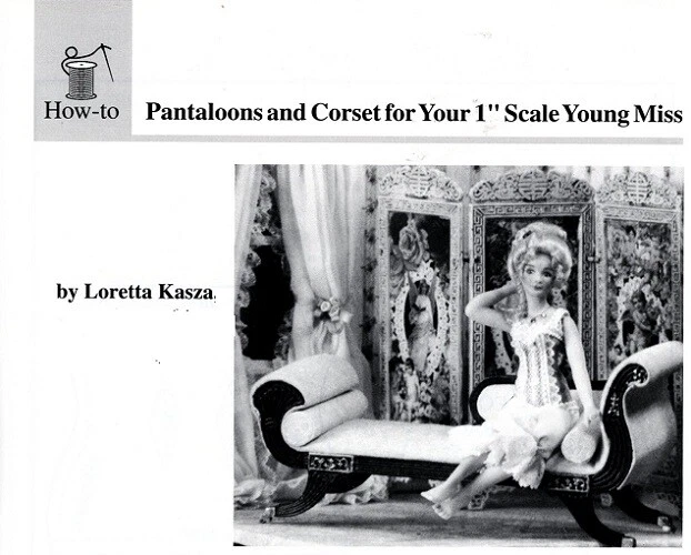  1" Mini Dollhouse Doll Sewing Pattern: PANTALOONS & CORSET ~LK231  - Image 1 of 1