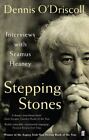 Stepping Stones: Interviews With Seamus Heaney By O'driscoll, Dennis Paperback