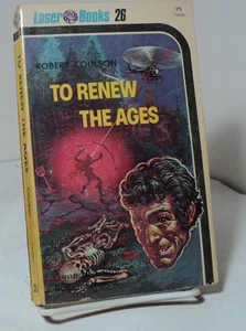 To Renew the Ages by Robert Coulson  - Laser 26  - 1976 - Picture 1 of 2