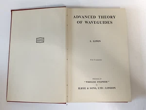 Advanced Theory Of Waveguides 1951 1st Ed. HB Book L. Lewin Wireless Engineer - Picture 1 of 12