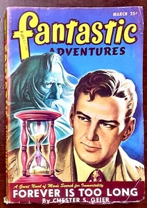 Fantastic Adventures SF Pulp Mar 1947 Forever is Too Long, Man of Two Worlds VG+ - Picture 1 of 12