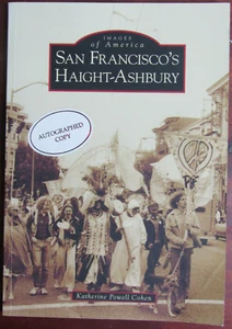 Katherine Powell Cohen; San Francisco's Haight-Ashbury (Signed VG+ PB) - Picture 1 of 4
