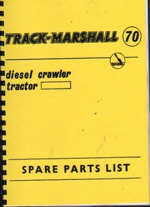 Track-Marshall ""70" Raupen Traktor illustriert Ersatzteilliste Buch - Bild 1 von 1