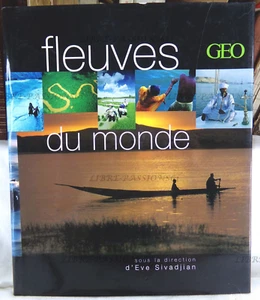 FLEUVES DU MONDE, ÈVE SIVADJIAN, ÉDITIONS GÉO/FRANCE LOISIRS, 2005 - Picture 1 of 12