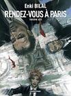Monstre: Rendez-Vous A Paris - Troisieme Acte (3), Bilal, Enki, Used; Good Book