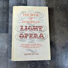 Das Buch der europäischen leichten Oper Erste Auflage, Hardcover David Ewen - Buch