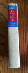 VINTAGE 1918, 1919 ZANE GREY WESTERN ''THE DESERT OF WHEAT'' HARDCOVER BOOK - Picture 1 of 6