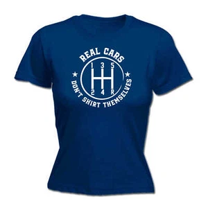 Real Cars Dont Shift Themselves - Funny Womens Ladies Top T Shirt T-Shirt Tshirt - Picture 1 of 8