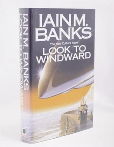 Iain M. Banks Look To Windward (Culture Novel) First UK Edn 1st Impression 2000 - Picture 1 of 7