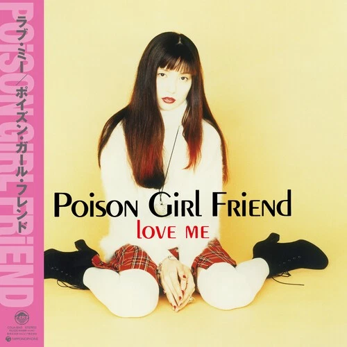 Poison Girl Friend - Love Me [новая виниловая пластинка] - Изображение 1 из 1
