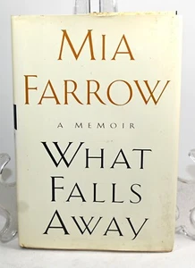 Collectible Mia Farrow What Falls Away Book - 1997 First Edition - Picture 1 of 7