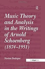 Music Theory and Analysis in the Writings of Ar, Dudeque Hardcover..