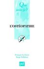 L'ostéopathie von Le Corre, François, Toffaloni, Serge | Buch | Zustand sehr gut