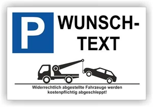 Schild Parkplatz Parkplatzreservierer Abschlepphinweis Individueller Text LP58 - Bild 1 von 3