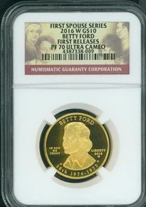 2016-W $10 GOLD SPOUSE Betty Ford NGC PF70 PR70 First Releases FR F.R. !!! - Picture 1 of 2