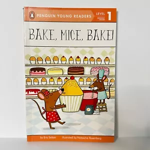 Bake, Mice, Bake! book by Eric Seltzer, Reader (Paperback) - Picture 1 of 3