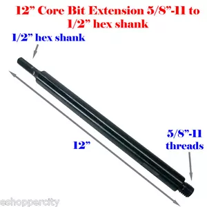 12" Extension Core Drill Bit Adapter 5/8"-11 Thread Male to 1/2” Hex Shank - Picture 1 of 1