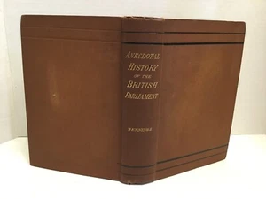 An Anecdotal History of the British Parliament by George Henry Jennings. 1881 HC - Imagen 1 de 13