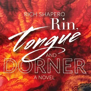 Rin, Tongue and Dorner book by Rich Shapero Hardback Like New - Imagen 1 de 12