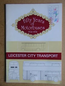 Leicester City Transport. Fifty Years of Motorbuses 1924 -1974. - Picture 1 of 1