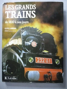 AG899 LIVRE LES GRANDS TRAINS DE 1830 A NOS JOURS LAROUSSE CLIVE LAMMING - Imagen 1 de 4