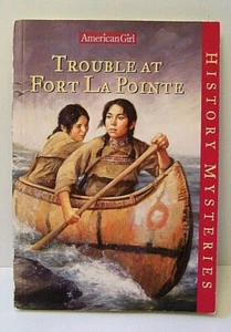American Girl - Trouble at Fort La Pointe: History Mysteries PB Book - Picture 1 of 2