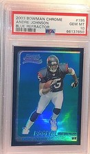 ANDRE JOHNSON 2003 Bowman Chrome Blue Refractor RC #195 HOFer PSA 10 Pop 7!