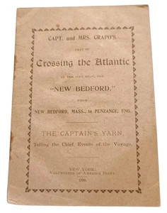 1899 Booklet Capt. and Mrs Crapo's Crossing the Atlantic New Bedford to Penzance - Picture 1 of 7