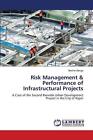 Risk Management And Performance Of Infrastructural Projects By Berthe Senga Paperb