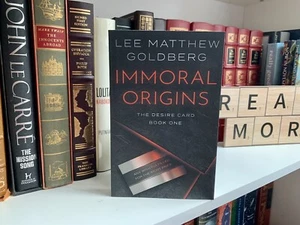 SIGNED - Immoral Origins: The Desire Card Book One By Lee Matthew Goldberg - Picture 1 of 6