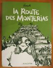 La Route Des Monterias Par Vanoti Éditions L'asociation Eo