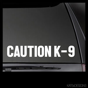 CAUTION K-9 - SET OF 2 - CAUTION K9 DECALS STICKER REFLECTIVE AVAILABLE K9-1 