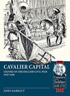 Cavalier Capital: Oxford in the English Civil War 1642-1646 (Century of the Sold