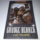 Grudge Bearer By Gav Thorpe, Paperback, Pre-owned.