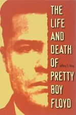 The Life and Death of Pretty Boy Floyd (Paperback) (UK IMPORT)