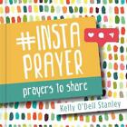 Instaprayer Prayers To Share By Kelly Odell Stanley English Hardcover Book