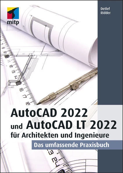 AutoCAD 2022 und AutoCAD LT 2022 für Architekten und Ingenieure - Bild 1 von 1