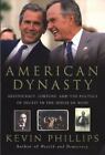 American Dynasty : Aristocracy, Fortune, and the Politics of Deceit in the House