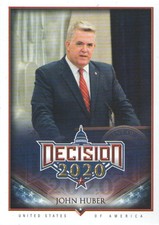 2020 Decision 2020 Election Base Set Trading Card #393 John Huber