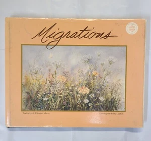 MIGRATIONS Poetry by A. Moore Paintings by R. Dayton Numbered/Autographed HB - Picture 1 of 5