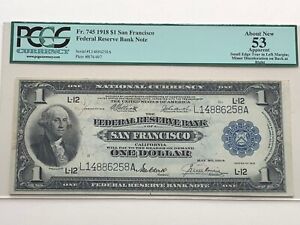 1918 $1 San Francisco FRBN - PCGS 53 About New - Fr. 745 