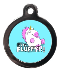 Etiqueta de identificación de mascota ITS SO FLUFFY UNICORN Etiqueta personalizada o llavero 2 tamaños - Imagen 1 de 3
