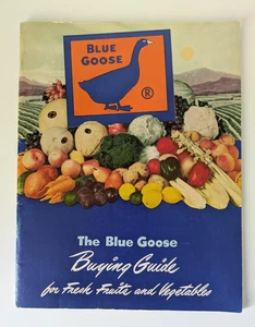 Blue Goose Buying Guide Fresh Fruits Vegetables American National Foods Booklet - Picture 1 of 6