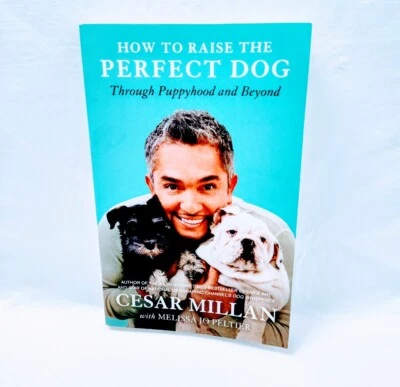 How To Raise The Perfect Dog: Through Puppyhood And Beyond By Cedar Millan - Image 1 of 3